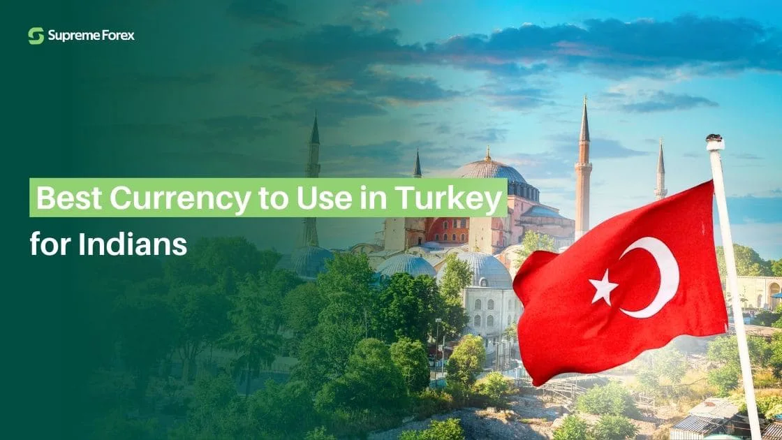 Best Currency to Use in Turkey for Indians