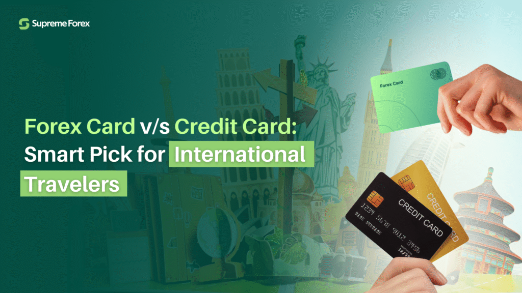 Forex Card vs Credit Card​