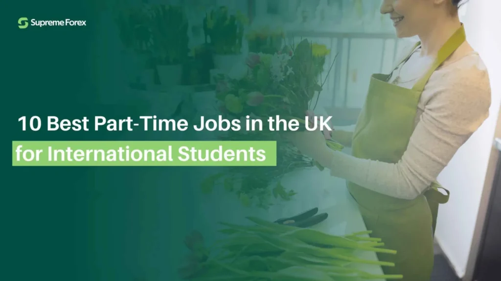10 best part time jobs in uk for international students