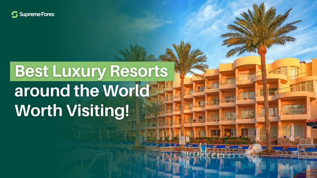 Best Resorts In The World